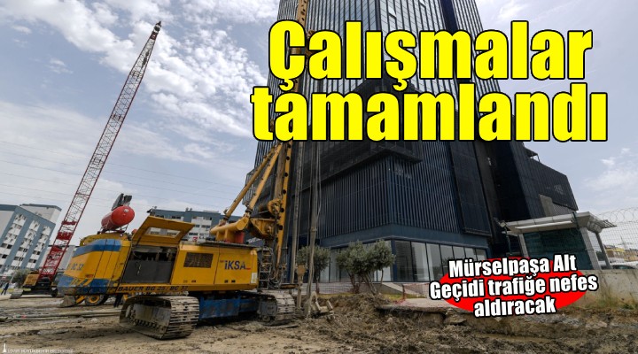Mürselpaşa Alt Geçidi'nde kazı çalışmaları başladı