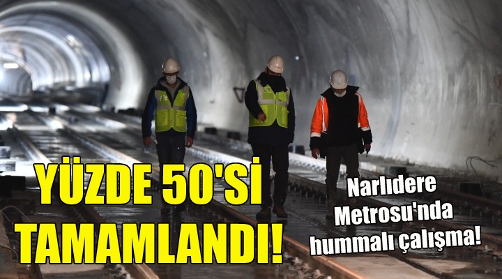 Narlıdere Metrosu'nda hummalı çalışma!