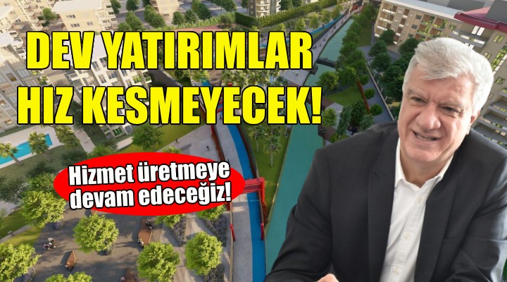 Narlıdere'de dev yatırımlar hız kesmeyecek!