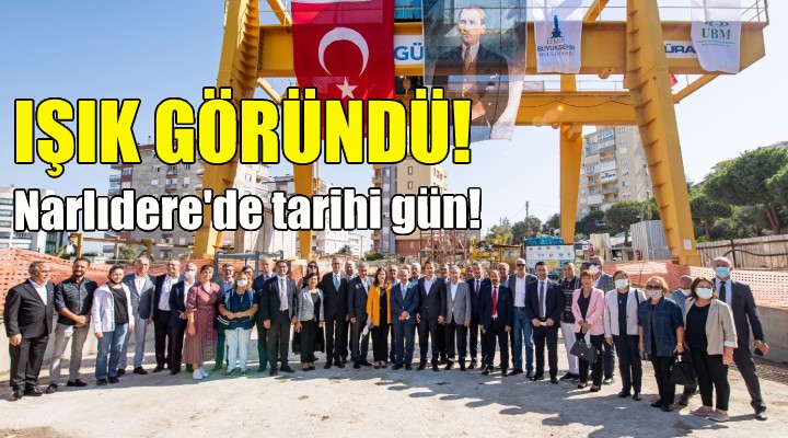 Narlıdere'de tarihi gün!