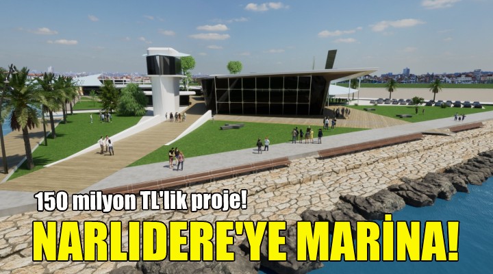 Narlıdere'ye marina geliyor!