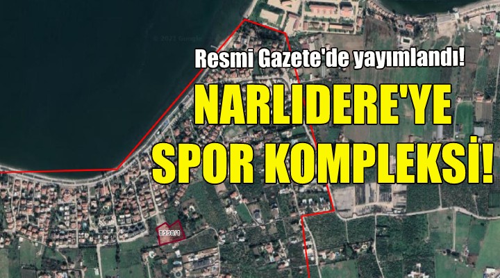 Narlıdere'ye spor kompleksi!