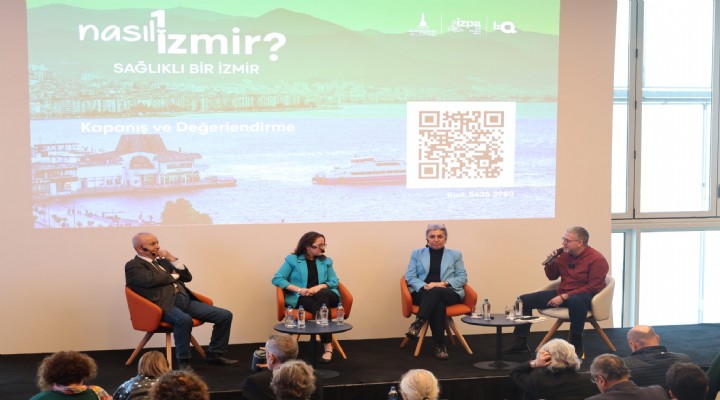 'Nasıl bir İzmir' serisinde Sağlıklı bir İzmir'in şifreleri arandı