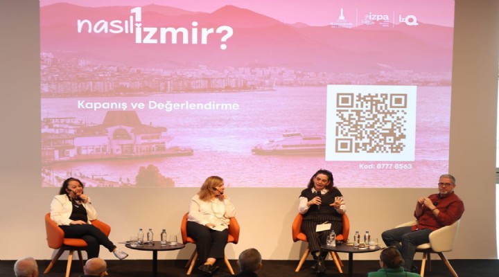 Nasıl bir İzmir serisinde son panel İzmir'de Birlikte Yaşamak oldu