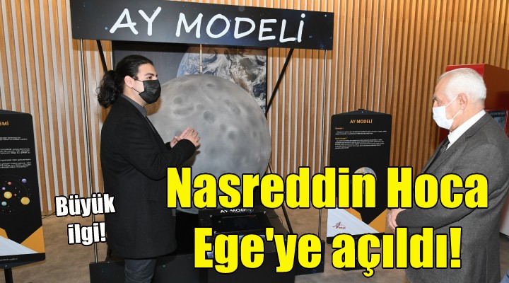 Nasreddin Hoca Ege'ye açıldı!