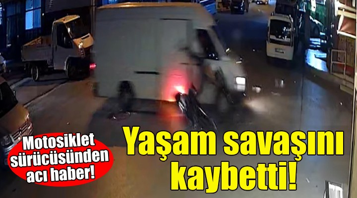 O sürücüden acı haber... Yaşam savaşını kaybetti!