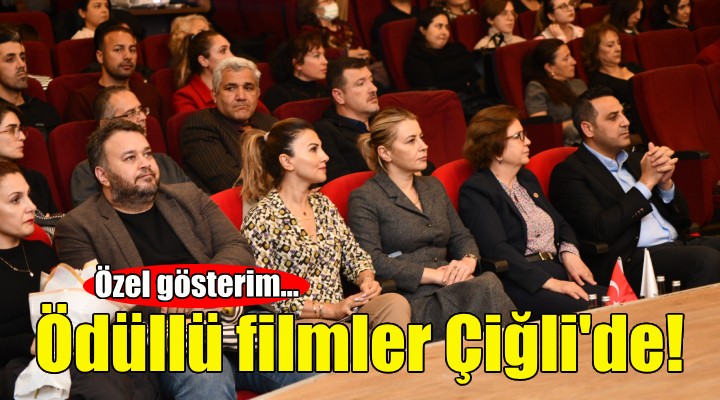 Ödüllü filmler Çiğli'de!