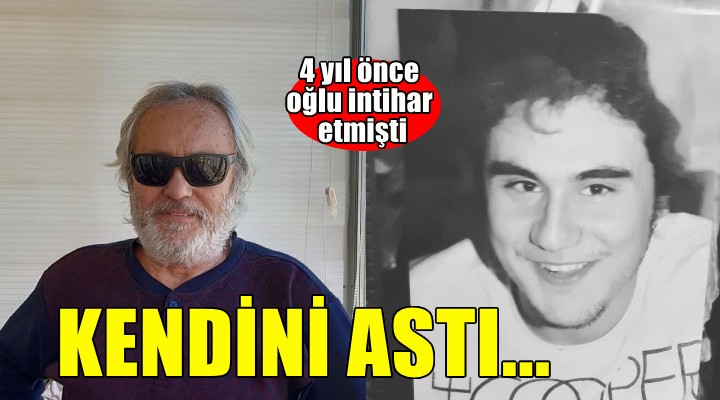 Oğlu 4 yıl önce yaşamına son vermişti... Acılı baba kendini astı!