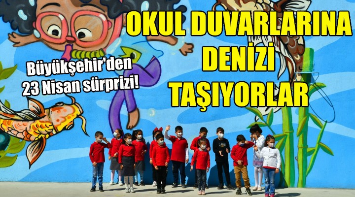 Okul duvarlarına denizi taşıyorlar!