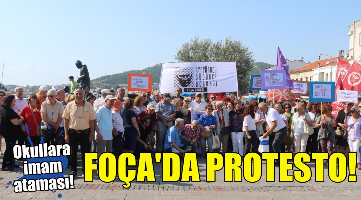 Okullara imam ataması Foça'da protesto edildi!