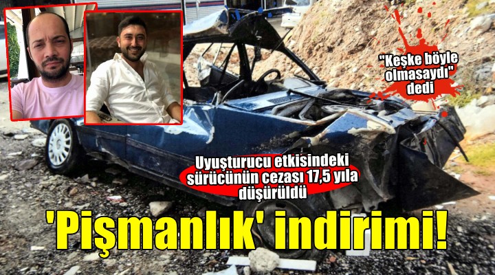 Ölüme neden olan sürücünün kanında uyuşturucu çıkmıştı: 'Pişmanlık' indirimi ile 17,5 yıl hapis cezası aldı
