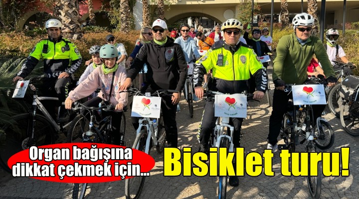 Organ bağışına dikkat çekmek için bisiklet turu!