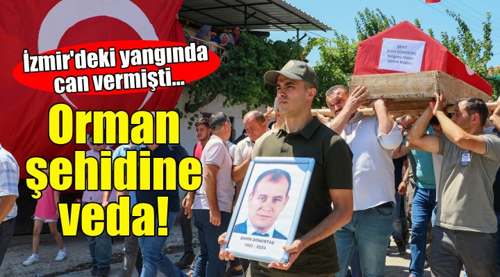 Orman şehidine hüzünlü veda!