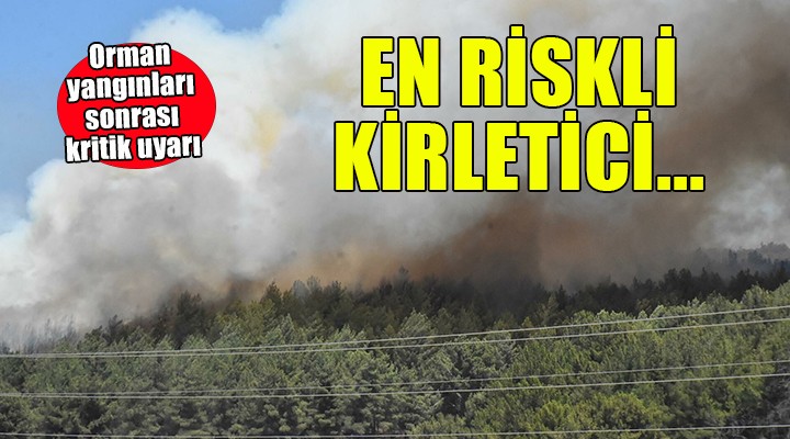 Orman yangınları sonrası hava kirliliği uyarısı...