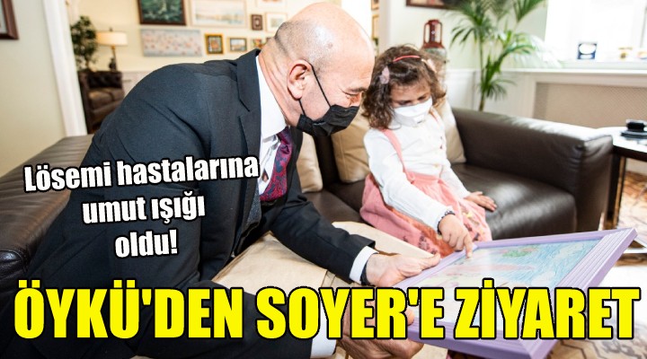 Öykü'den Başkan Soyer'e teşekkür ziyareti!