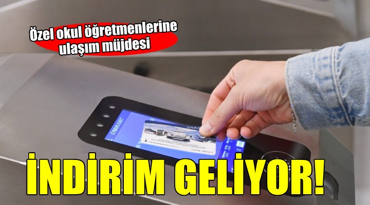 Özel okul öğretmenlerine de indirimli ulaşım geliyor