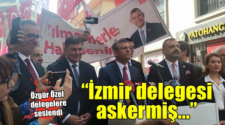 Özgür Özel İzmir'de partililerle buluştu...
