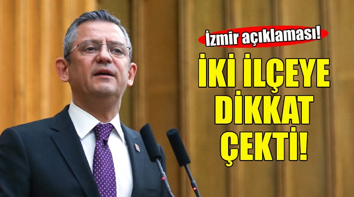 Özgür Özel'den İzmir açıklaması!