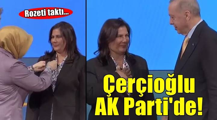 Özlem Çerçioğlu AK Parti'ye katıldı!