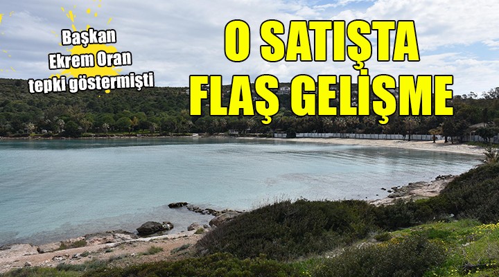 Paşalimanı Koyu'ndaki arsa satışında flaş gelişme!