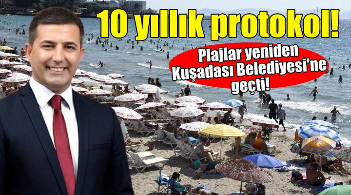 Plajlar yeniden Kuşadası Belediyesi'ne geçti!