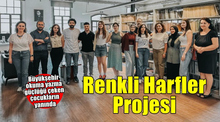 Renkli Harfler projesi çocukların hayatını renklendirecek