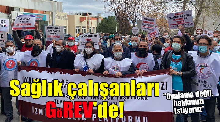 Sağlık çalışanları G(ö)REV'de!