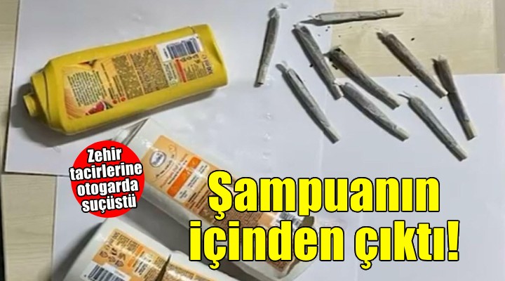 Şampuan kutularından esrar çıktı: 3 kişiye gözaltı!