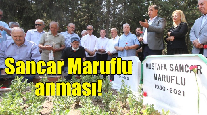 Sancar Maruflu Karşıyaka'da anıldı!