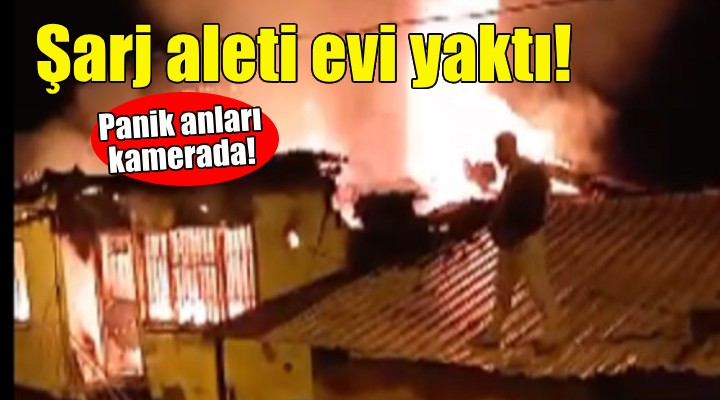 Şarj aleti evi yaktı... Panik anları kamerada!