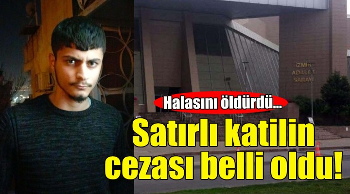 Satırla öldürmüştü... Hala katilinin cezası belli oldu!