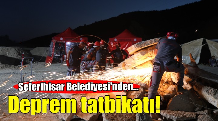 Seferihisar Belediyesi'nden deprem tatbikatı!