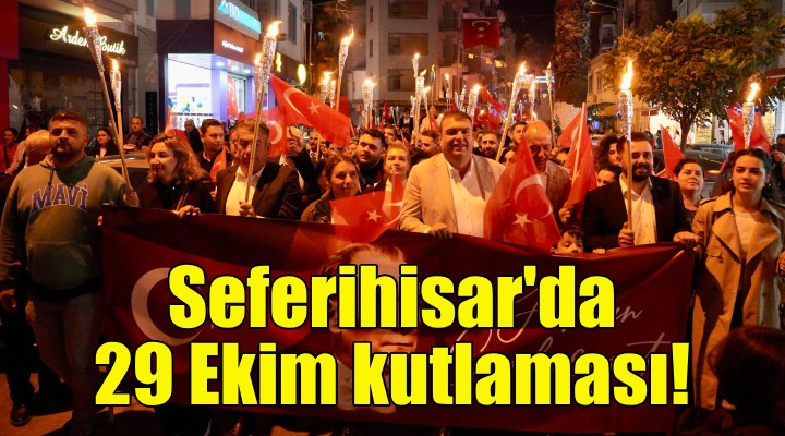 Seferihisar'da 29 Ekim kutlaması!