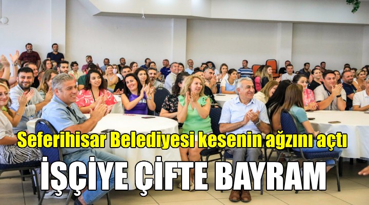 Seferihisar'da çifte bayram