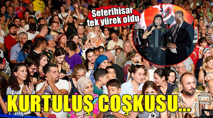 Seferihisar'da kurtuluş coşkusu...