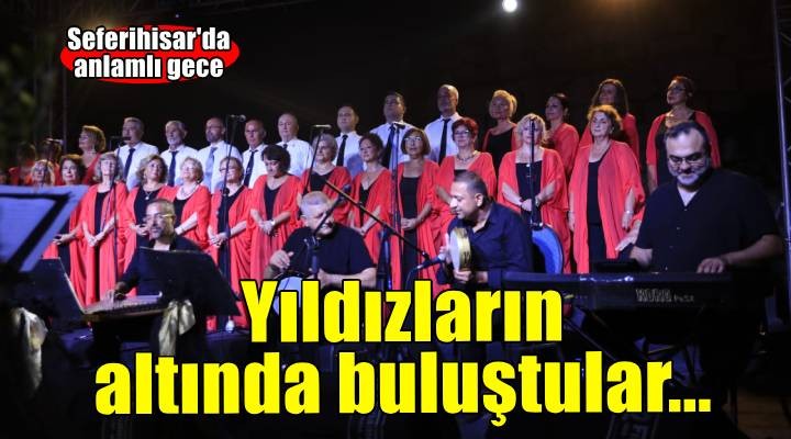 Seferihisar'da sanat ve dayanışma Yıldızların Altında buluştu