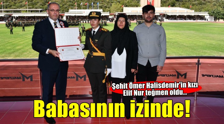 Şehit Ömer Halisdemir'in kızı Elif Nur teğmen oldu!