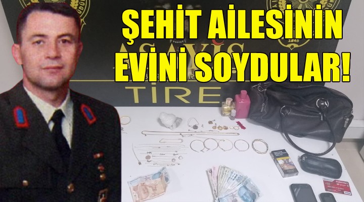 Şehit ailesinin evini soyan hırsızlar yakalandı!