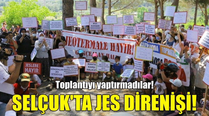 Selçuk'ta JES direnişi!