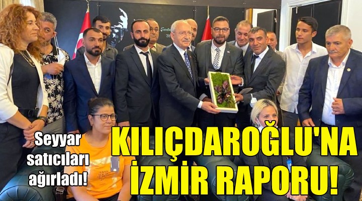 Seyyar satıcılardan Kılıçdaroğlu’na İzmir raporu!