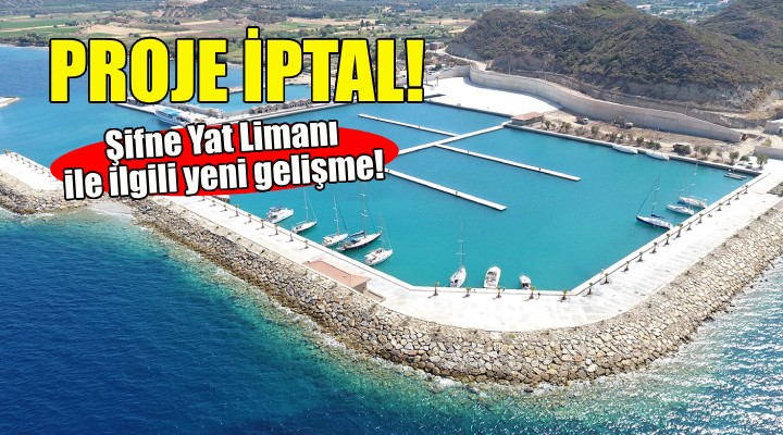 Şifne Yat Limanı Projesi iptal!