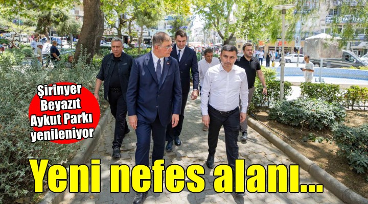 Şirinyer Beyazıt Aykut Parkı yenileniyor