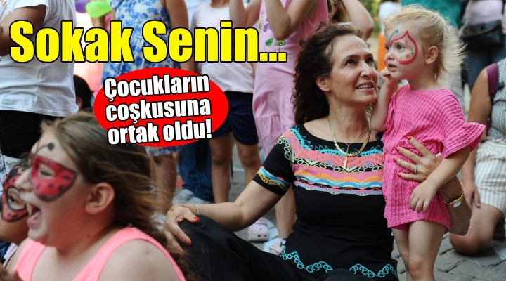 Sokak Senin... Başkan Ünsal çocukların coşkusuna ortak oldu!