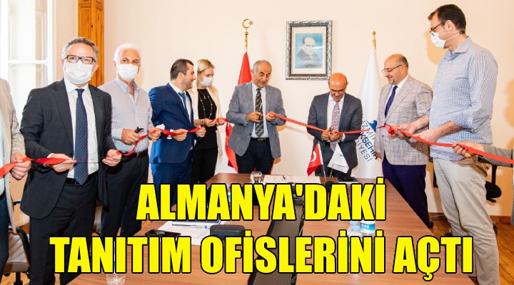 Soyer, Almanya'daki tanıtım ofislerini açtı!