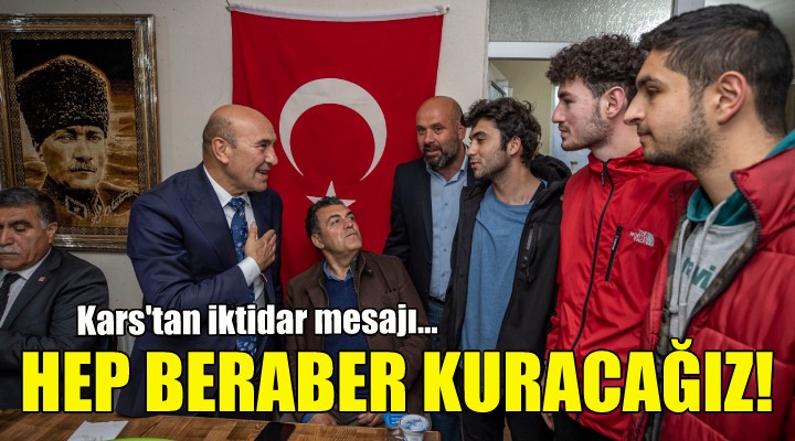 Soyer: Yepyeni bir memleketi hep beraber kuracağız!