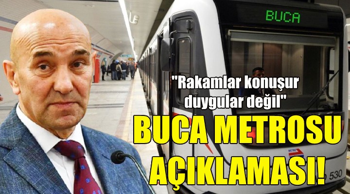 Soyer'den Buca Metrosu açıklaması!