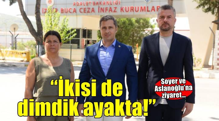 Soyer ve Aslanoğlu’na ziyaret… 