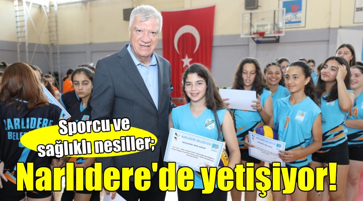 Sporcu nesiller Narlıdere'de yetişiyor