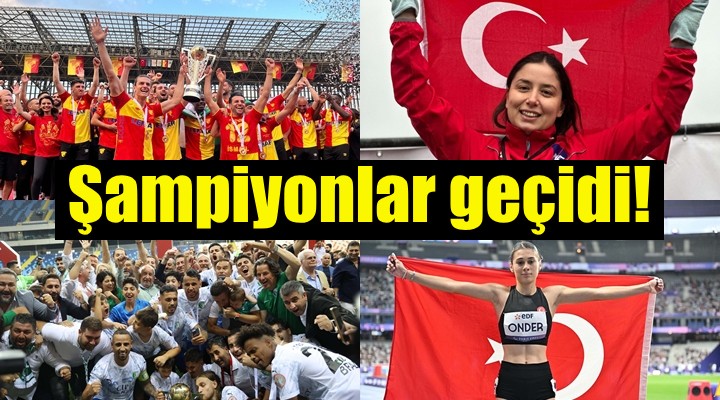 Sporda Ege'de şampiyonlar geçidi!