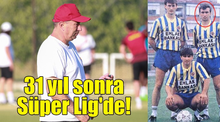 Stoilov, 31 yıl sonra Süper Lig'de!